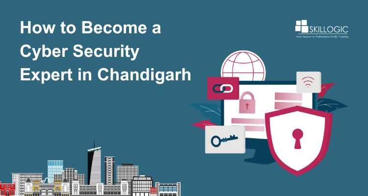 How to Become a Cyber Security Expert in Chandigarh