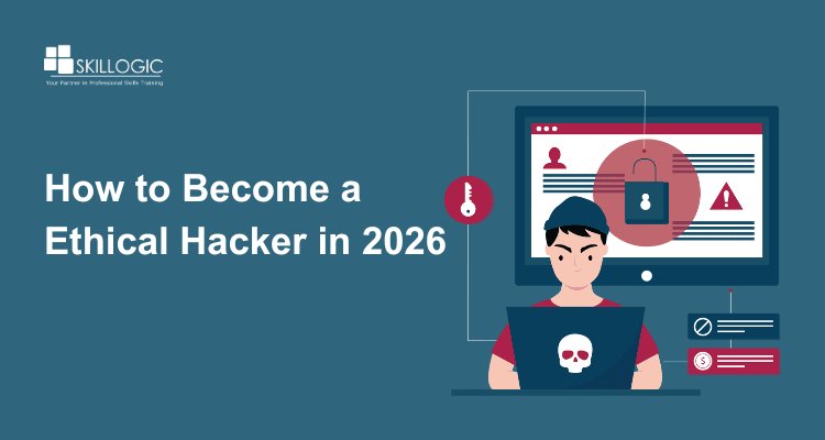 How to Become an Ethical Hacker in 2026