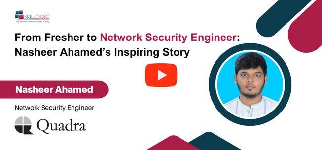From Fresher to Network Security Engineer: Nasheer Ahamed&rsquo;s Inspiring Story