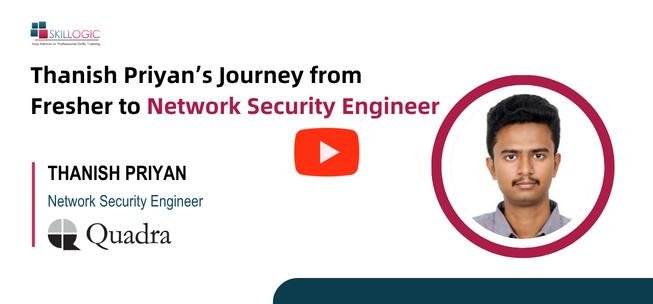 Thanish Priyan's Journey From Fresher to Network Security Engineer