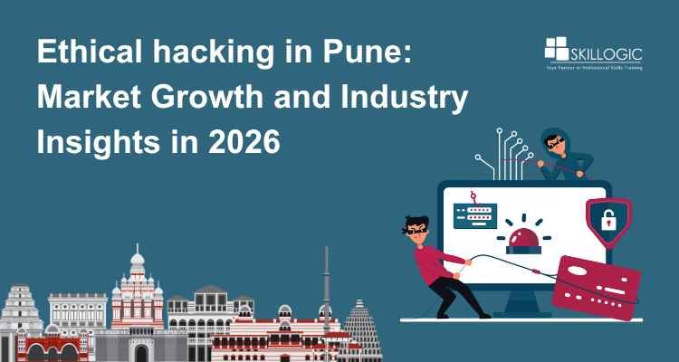 Ethical hacking in Pune: Market Growth and Industry Insights in 2026