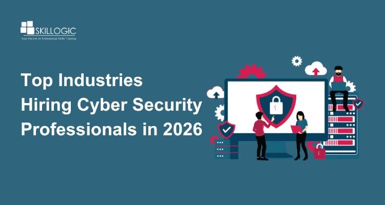 Top Industries Hiring Cyber Security Professionals in 2026