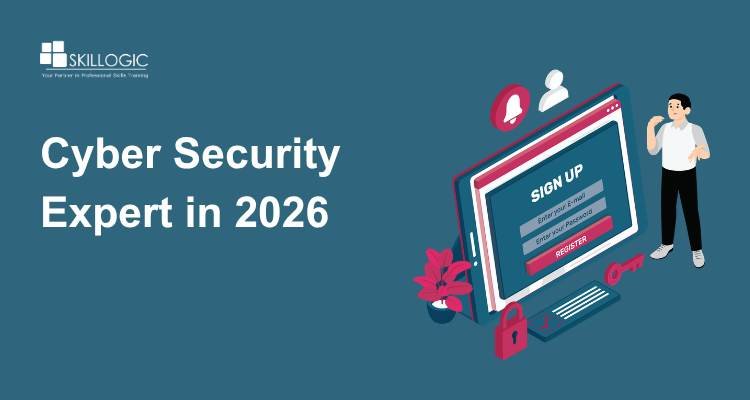 How Can I Be a Cyber Security Expert in 2026?