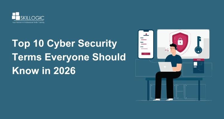 Top 10 Cyber Security Terms Everyone Should Know in 2026