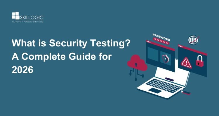 What is Security Testing? A Complete Guide for 2026