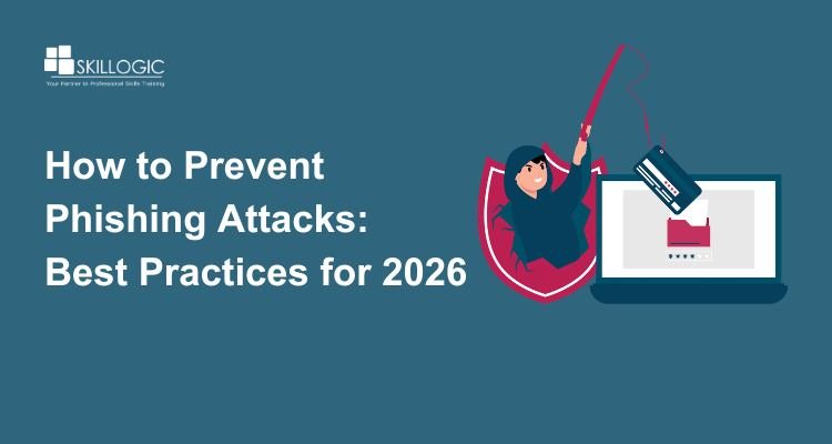 How to Prevent Phishing Attacks: Best Practices for 2026