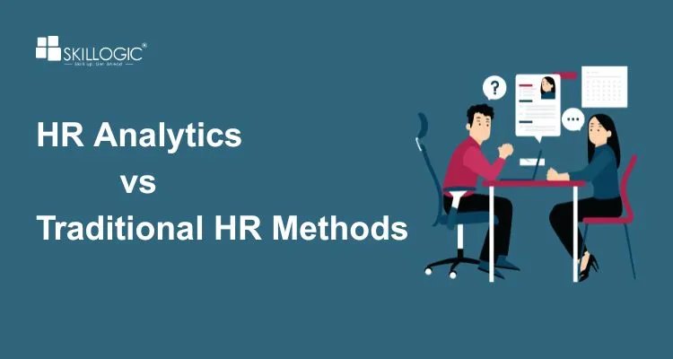HR Analytics vs Traditional HR Methods