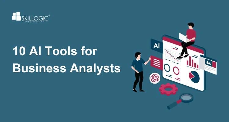 10 AI Tools for Business Analysts