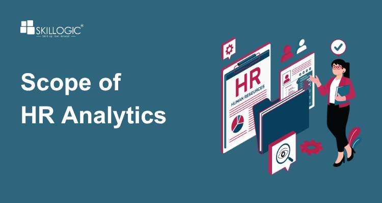 Scope of HR Analytics